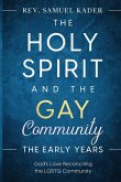 The Holy Spirit and the Gay Community The Early Years