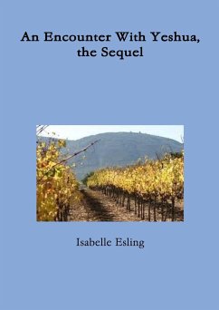 An Encounter With Yeshua, the Sequel - Esling, Isabelle