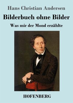 Bilderbuch ohne Bilder - Andersen, Hans Christian