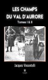 Les champs du Val d&quote;aurore - Tome 1 & 2 (eBook, ePUB)
