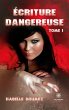 Écriture dangereuse - Bild 1