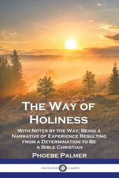 The Way of Holiness - Palmer, Phoebe