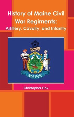 History of Maine Civil War Regiments - Cox, Christopher