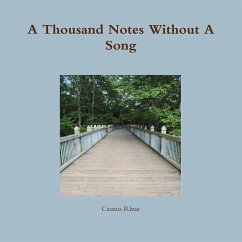 A Thousand Notes Without A Song - Rhue, Cassius