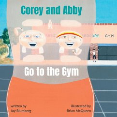 Corey and Abby Go to the Gym - Blumberg, Jay