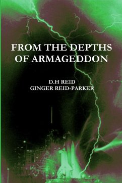 FROM THE DEPTHS OF ARMAGEDDON - Reid, D. H; Reid-Parker, Ginger