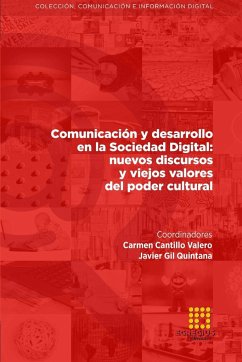 Comunicación y desarrollo en la Sociedad Digital - Camarero Cano, Lucía; Gil Quintana, Javier; Moreno Cano, Antonia