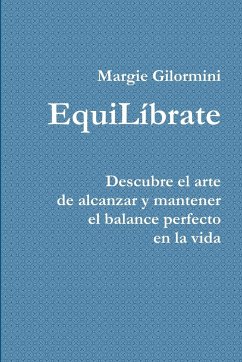 EquiLibrate - Gilormini, Margie