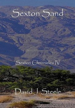 Sexton Sand (Sexton Chronicles IV) - Steele, David J.