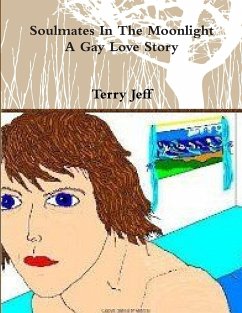 Soulmates In The Moonlight A Gay Love Story - Jeff, Terry