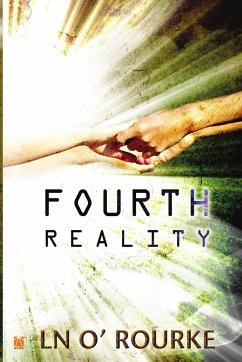 4th Reality - O Rourke, Ln