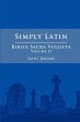 Simply Latin - Biblia Sacra Vulgata... - Bild 1