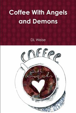 Coffee With Angels and Demons - Weise, Dl