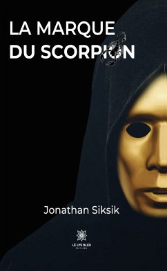 La marque du Scorpion (eBook, ePUB) - Siksik, Jonathan