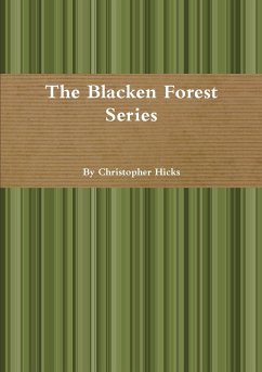 The Blacken Forest Series - Hicks, Christopher