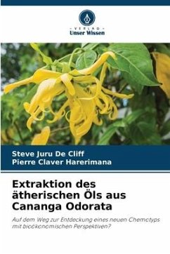 Extraktion des ätherischen Öls aus Cananga Odorata - Juru De Cliff, Steve;Harerimana, Pierre Claver