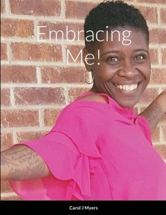 Embracing Me! - Myers, Carol J