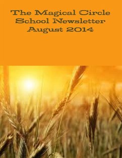 The Magical Circle School Newsletter August 2014 - Criswell, Colleen