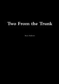 Two From the Trunk