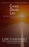 Choice Driven Life