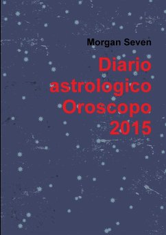 Diario astrologico Oroscopo 2015 - Seven, Morgan