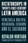 Dictatorships in Twenty-First-Century Latin America (eBook, ePUB)