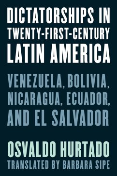 Cover Dictatorships in Twenty-First-Century Latin America (eBook, ePUB)