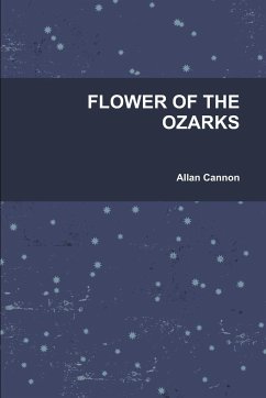 FLOWER OF THE OZARKS - Cannon, Allan