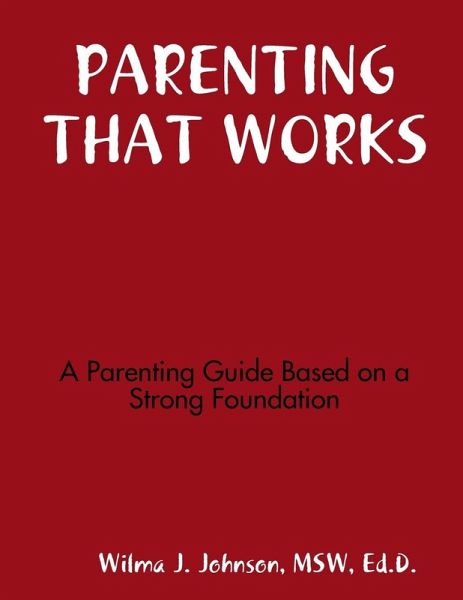 PARENTING THAT WORKS PARENTING THAT WORKS