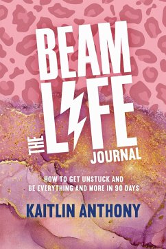 The BEAM Life Journal - Anthony, Kaitlin