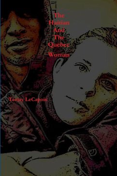 The Haitian And The Quebec Woman - Lecapois, Teejay
