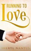 Running to Love (eBook, ePUB) Running to Love (eBook, ePUB)
