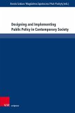 Designing and Implementing Public Policy in Contemporary Society (eBook, PDF)