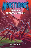 Terror in Shadow Canyon (Monsterious, Book 3) (eBook, ePUB)