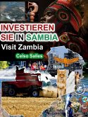 INVESTIEREN SIE IN SAMBIA - VISIT ZAMBIA - Celso Salles