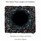 The Abyss That Laughs at Creation