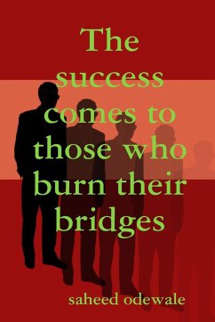 The success comes to those who burn their bridges - Odewale, Saheed