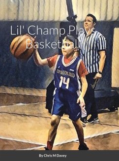 Lil' Champ Plays Basketball - Davey, Chris