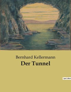 Der Tunnel - Kellermann, Bernhard