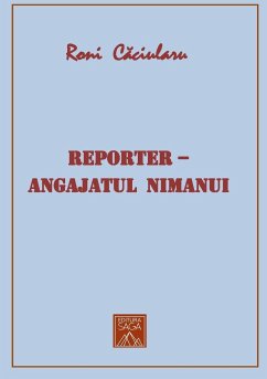 Reporter - Angajatul nimanui - Caciularu, Roni