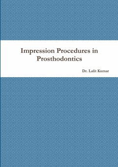 Impression Procedures in Prosthodontics - Kumar, Lalit