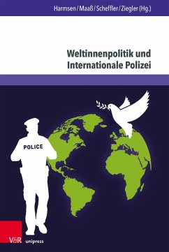 Weltinnenpolitik und Internationale Polizei (eBook, PDF)