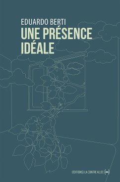 Une présence idéale (eBook, ePUB) - Berti, Eduardo