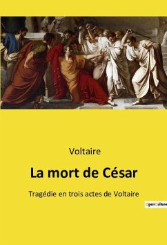 La mort de César - Voltaire