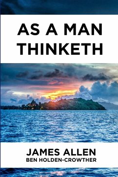 As A Man Thinketh - Holden-Crowther, Ben; Allen, James