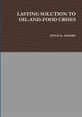 LASTING SOLUTION TO OIL-AND-FOOD CRISES