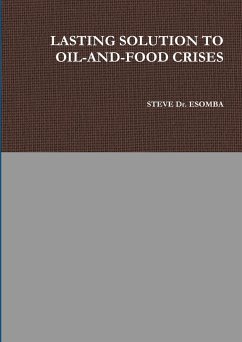 LASTING SOLUTION TO OIL-AND-FOOD CRISES - Esomba, Steve