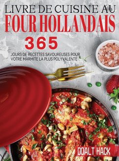 Livre De Cuisine Au Four Hollandais - Hack, Doalt