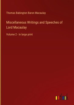 Miscellaneous Writings and Speeches of Lord Macaulay