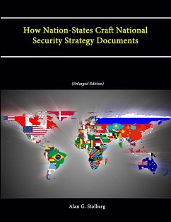 How Nation-States Craft National Security Strategy Documents (Enlarged Edition) - Stolberg, Alan G.